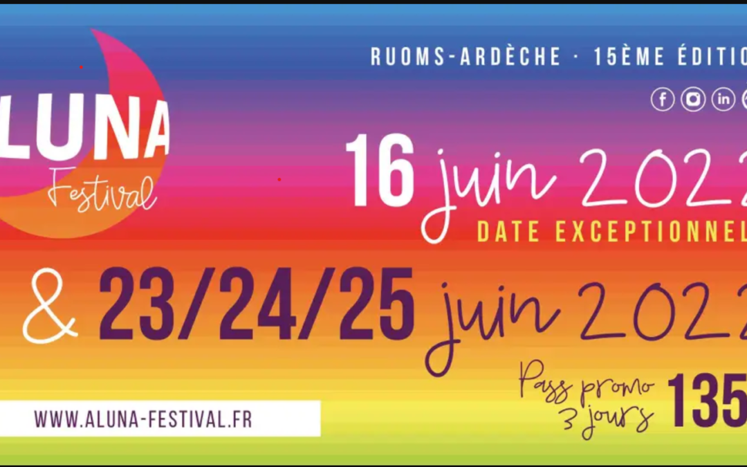 Festival ALUNA : Exceptionnel cette année 4 dates
