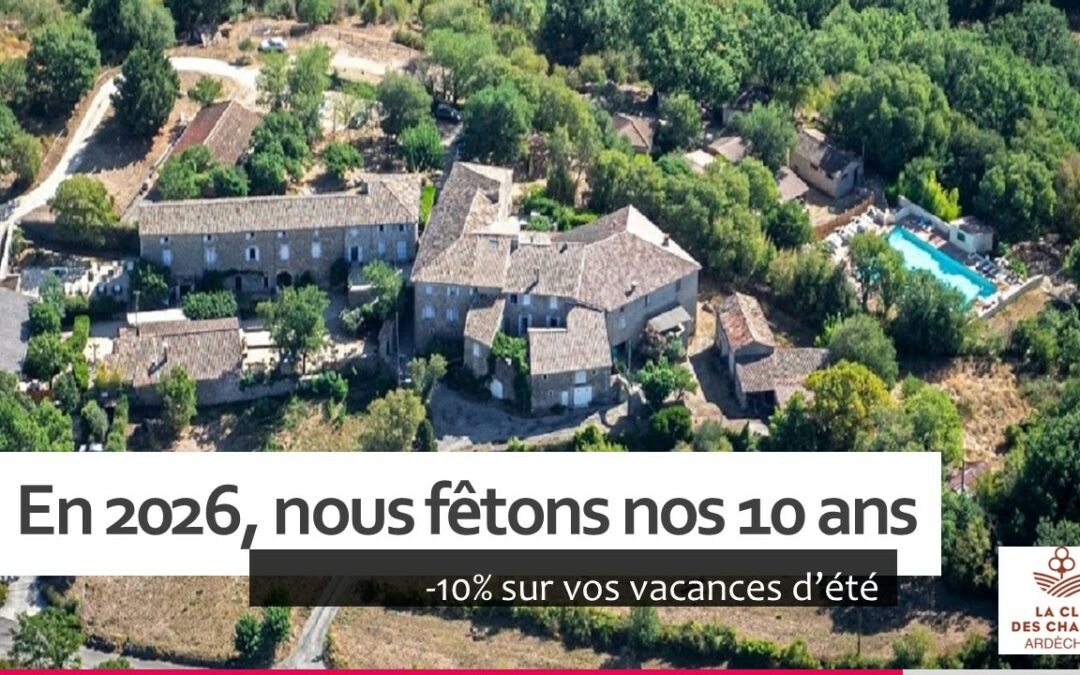 10 Ans de Bonheur en Ardèche : L’Histoire de La Clé des Champs et Notre Cadeau de Noël Exclusif (10% de Remise !)