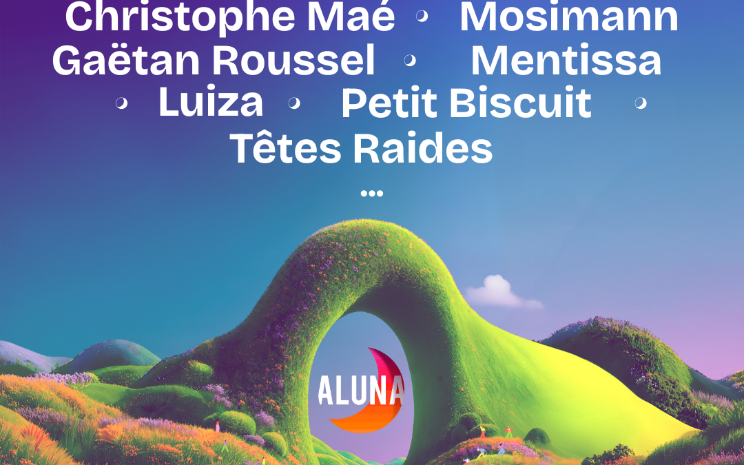 Votre gite proche du festival ALUNA
